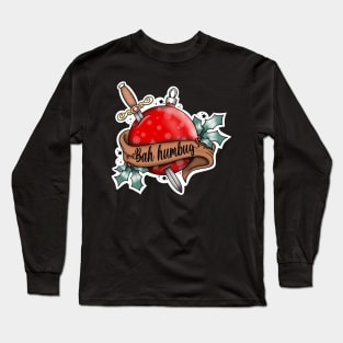 Bah humbug! Long Sleeve T-Shirt